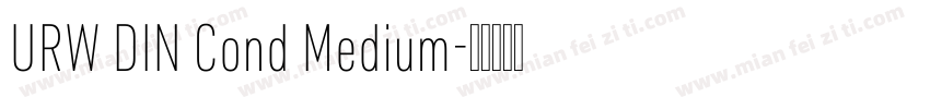 URW DIN Cond Medium字体转换